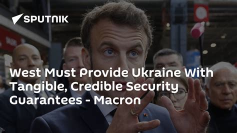 Macron says Ukraine should get ‘strong and tangible’ security guarantees